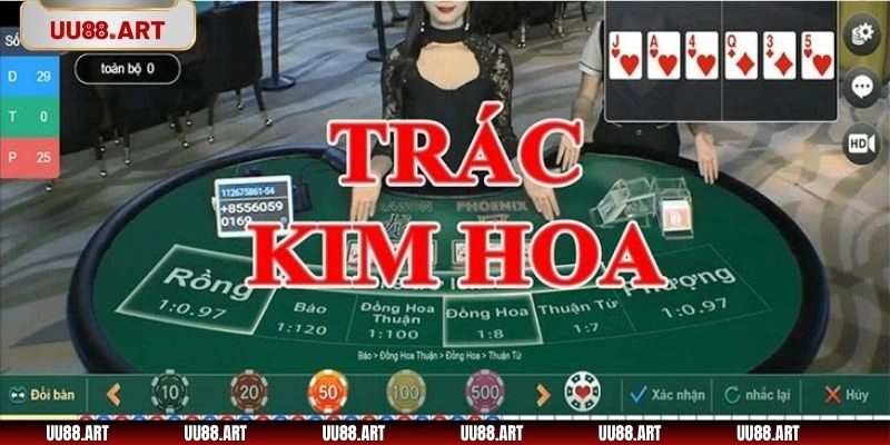 Hướng Dẫn Tham Gia Game Bài Trác Kim Hoa Tại UU88